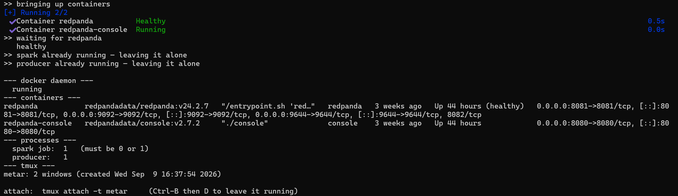Terminal: docker compose bringing up redpanda and redpanda-console, both healthy, containers up 44 hours